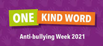 Anti Bullying Week 2021 Anti Bullying Week 2021