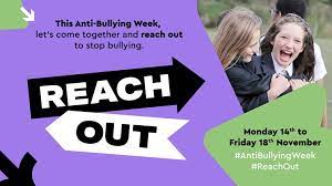 Anti-Bullying Week 2022: Reach Out Anti-Bullying Week 2022: Reach Out
