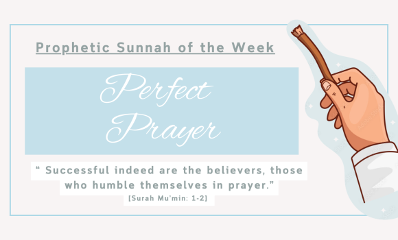 Sunnah of the Week (7) – Miswaak & Salaah