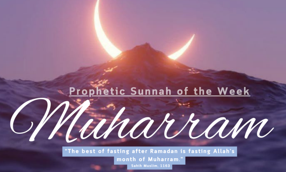 Sunnah of the Week (25) – Muharram