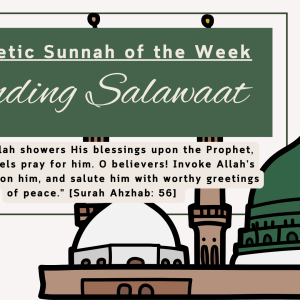 Sunnah of the week ”Salawaat”