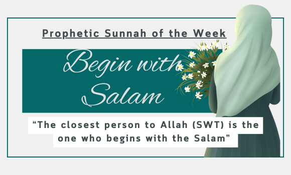 Sunnah of the week ”Begin with Salam”