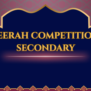 Secondary Seerah Competition