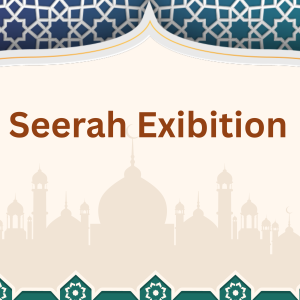 Seerah Exhibition
